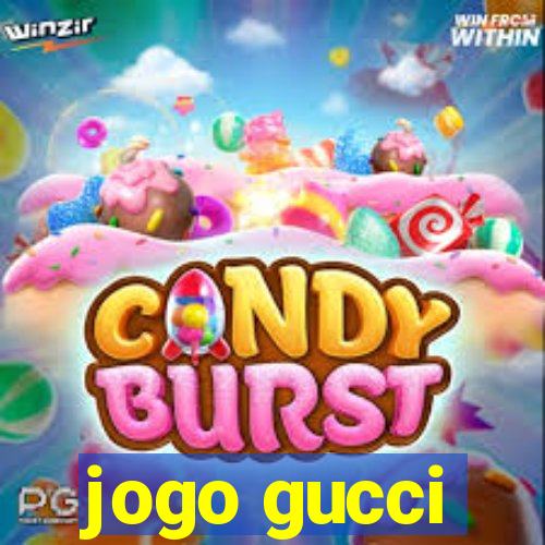 jogo gucci